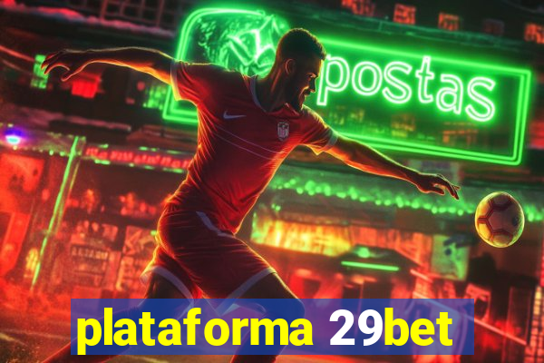 plataforma 29bet